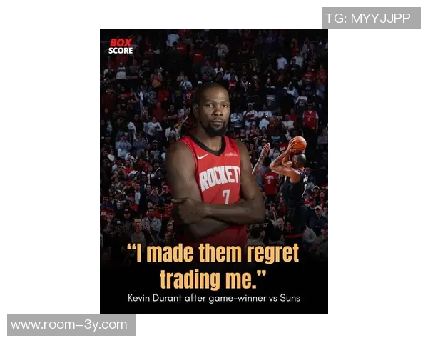 杜兰特回顾太阳生涯感慨万千付出与离别皆是职业生涯的一部分 杜兰特回顾太阳生涯感慨万千付出与离别皆是职业生涯的一部分